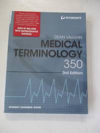 Medical Terminology 350 - Student Learning Guide