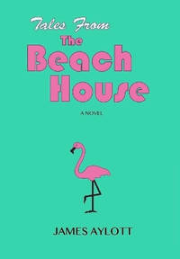 Tales from The Beach House