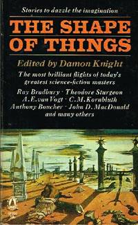 image of THE SHAPE OF THINGS: Stories to Dazzle the Imagination