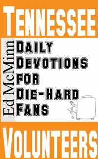 (Out of Print) Tennessee Volunteers by Ed McMinn - 2010