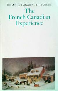 The French Canadian Experience by Gaston, Saint - Pierre - 1979