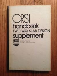 CRSI Handbook by Concrete Reinforcing Steel Institute - 1973 2019-08-22