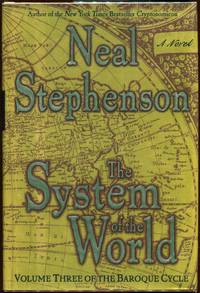 The System of the World; Vol. III of The Baroque Cycle