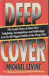 Deep Cover by Michael Levine - First Edtion - 1990 - from Ye Old Bookworm (SKU: 7603)