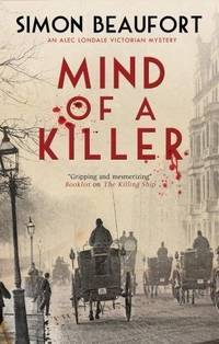 Mind of a Killer: A Victorian Mystery (An Alec Lonsdale Victorian mystery)