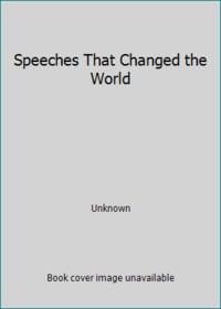 Speeches That Changed the World