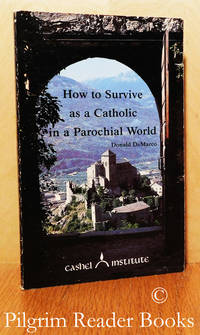 image of How to Survive as a Catholic in a Parochial World.