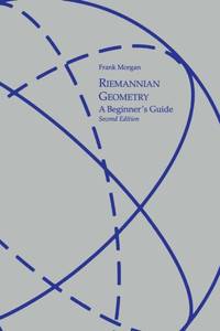 Riemannian Geometry: A Beginners Guide, Second Edition