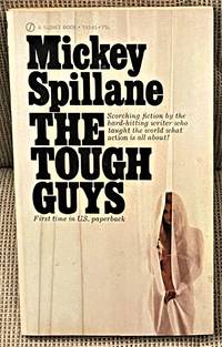 The Tough Guys by Mickey Spillane - 1969