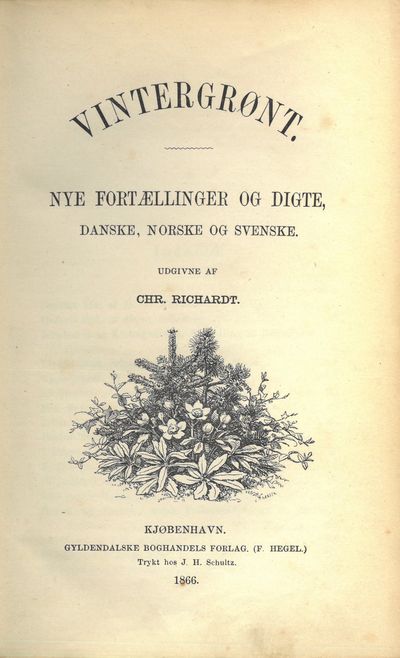 Vintergrønt. Nye Fortællinger og Digte, danske,…