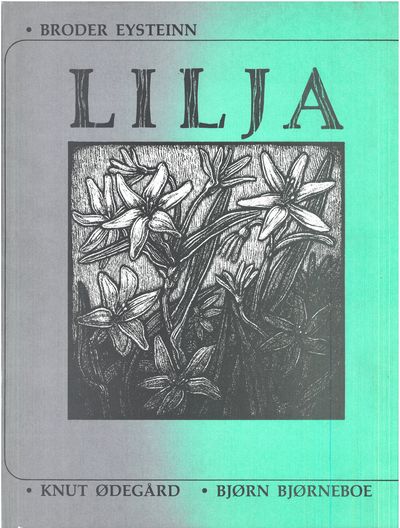 Lilja. Gjendikting ved Knut Ødegård. Illustrert…