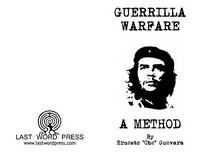 Guerrilla Warfare: A Method by Guevara, Ernesto "Che