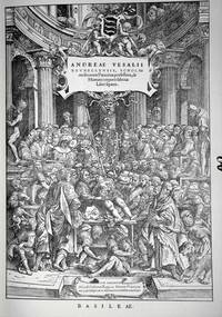 De Humani Corporis Fabrica Libri Septm de Vesalius, Andreas (1514-1564); G.A. Lindeboom (1905-1986)