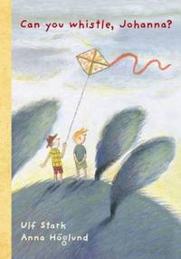cover of Can you whistle, Johanna?