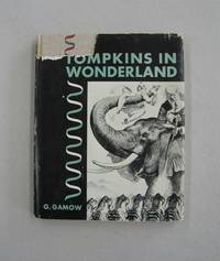 image of Mr Tompkins in Wonderland; or Stories of c, G, and h.