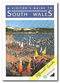 A Visitor's Guide To South Wales