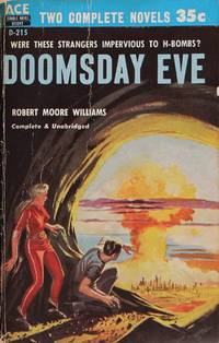 Doomsday Eve and Three to Conquer: Two Novels by Robert Moore and Eric Frank Russell Williams - 1957