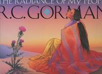 R. C. Gorman: The Radiance of My People by Gorman, R. C - 1992