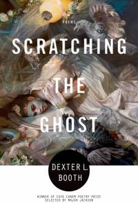 Scratching the Ghost : Poems