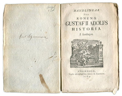 Handlingar till konung Gustaf II Adolfs historia.…