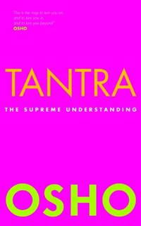Tantra: the Supreme Understanding (OSHO's)