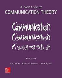 Looseleaf for A First Look at Communication Theory by Em Griffin - 2018-03-05 - from Books Express (SKU: 1260132439q)