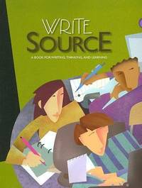 The Write Source: Grade 12 : A Book for Writing, Thinking, and Learning