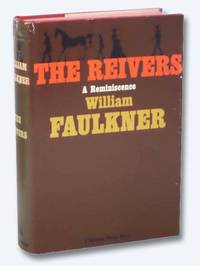 The Reivers: A Reminiscence by Faulkner, William - 1962