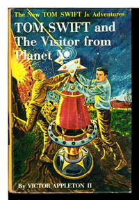 image of TOM SWIFT AND THE VISITOR FROM PLANET X: The New Tom Swift, Jr Adventures, series #17.