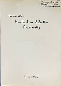 The Housewife's Handbook on Selective Promiscuity