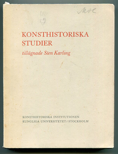 Konsthistoriska studier tillägnade Sten Karling.