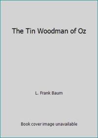 The Tin Woodman of Oz
