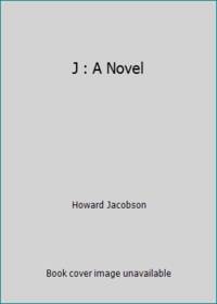 J : A Novel