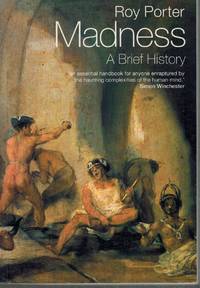 MADNESS A Brief History