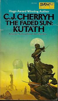 THE FADED SUN: KUTATH (#3 in series)) by Cherryh, C. J - 1980