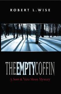 The Empty Coffin : A Sam and Vera Sloan Mystery