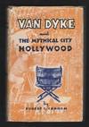 Van Dyke and the Mythical City, Hollywood