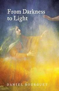 From Darkness to Light