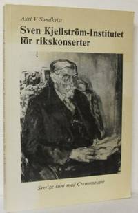 Sven Kjellström-Institutet för rikskonserter.…
