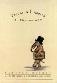 Trunks All Aboard : An Elephant ABC