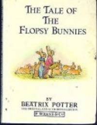 TALE OF THE FLOPSY BUNNIES