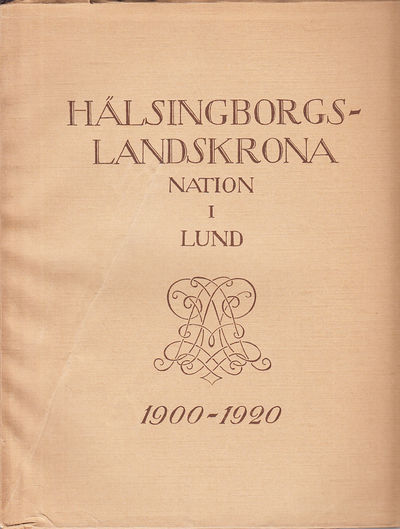 Hälsingborgs-Landskrona nation i Lund 1900-1920.