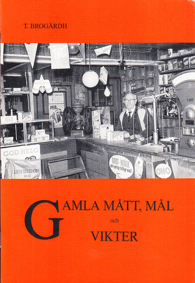 Gamla mått, mål och vikter.