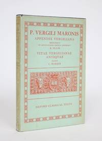 image of Appendix Vergiliana, Sive Carmina Minora Vergilio Adributa. Recognovit et Adnotatione Critica Instruxit; Vitae Vergilianae Antiqvae