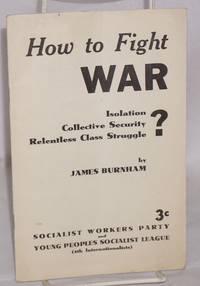 How to fight war: isolation? collective security? relentless class struggle
