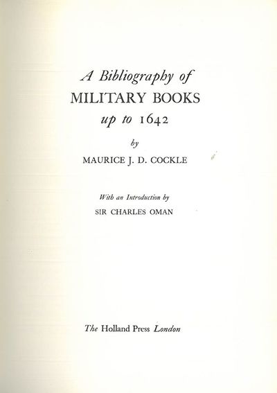A bibliography of military books up to 1642. With…