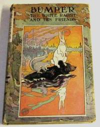 image of Bumper the White Rabbit and His Friends