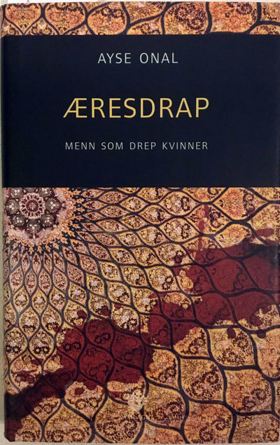 Æresdrap. Menn som drep kvinner