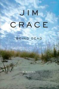 Being Dead by Jim Crace - 2000