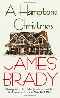 A Hamptons Christmas by Brady, James - 2001-11-19